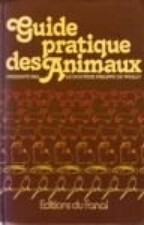 Guide pratique des animaux [Fournitures diverses] Wailly, Philippe de