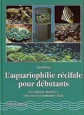 L'AQUARIOPHILIE RECIFALE POUR DEBUTANT