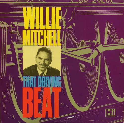 Willie mitchell that driving - willie,
