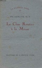 Le clan routier à la messe (La carté-Dieu II) - Duploye Pie O.P.