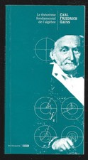 LE THEORME FONDAMENTAL DE L ALGEBRE . Carl Friedrich GAUSS