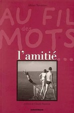 Au fil des mots : L'amitié, Albine Novarino et Claude Duneton