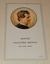 Image Pieuse Sancte Joannes BOSCO, ora pro nobis - Preghiera
