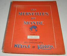 ALBUM CHROMOS LES MERVEILLES DU MONDE V.3 1956-1957 - NESTLE ET KOHLER - COMPLET