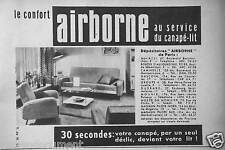 PUBLICITÉ 1955 LE CONFORT AIRBORNE AU SERVICE DU CANAPÉ-LIT
