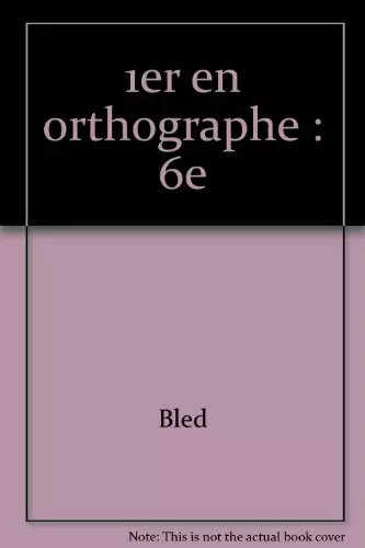 1er orthographe 6e bled - :,