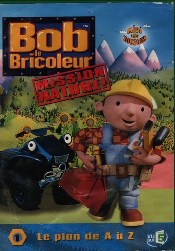 Bob bricoleur mission - bob, le