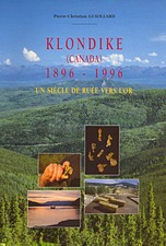 KLONDIKE Klondyke Canada ruée