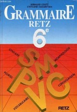 Grammaire Retz 6e. - Couté Bernard & Karabetian Stephane - 1990