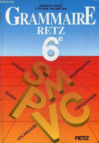 Grammaire retz couté - 6e.,