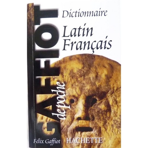 Dictionnaire latin français - dictionnaire,