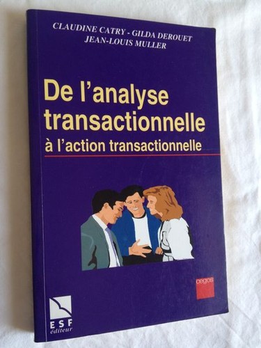 Analyse transactionnelle - de, l'analyse