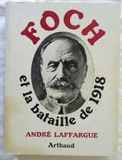 Foch Et La Bataille De 1918 -