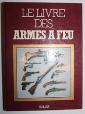 Le livre des Armes à feu -