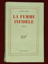 Jules Roy, la femme infidèle, NRF, 1955