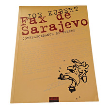 Joe Kubert, Fax de Sarajevo, correspondance de guerre