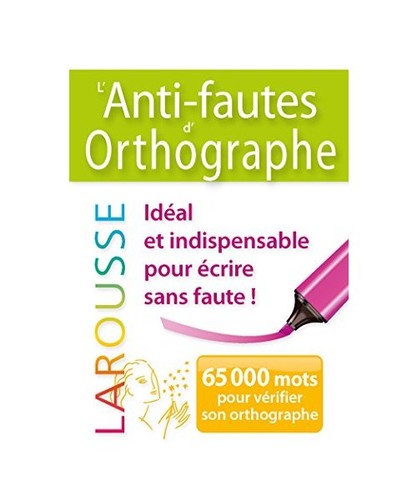 Anti fautes orthographe - l'anti-fautes, d'orthographe