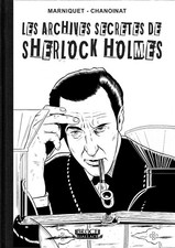 BD/ RARE/ MARNIQUET/ Les archives secrètes de SHERLOCK HOLMES/ Tirage de tête