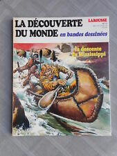 LAROUSSE LA DÉCOUVERTE DU MONDE EN BD N°11 DESCENTE DU MISSISSIPPI EO BON ÉTAT