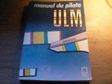 Manuel du pilote ulm - MINISTERE DES TRANSPORTS 2 ème édition 1991
