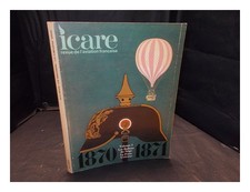 LASSERRE, JEAN [ED.]. ICARE: REVUE DE L'AVIATION FRANÇAISE Volume I: Les Ballons