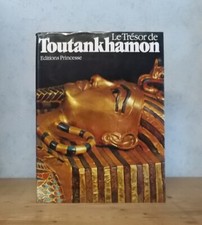 EGYPTE 18ème DYNASTIE TOMBE VALLEE DES ROIS LE TRESOR DE TOUTANKHAMON (ILL.).