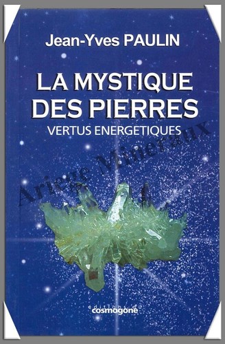 Mystique des pierres de - la,