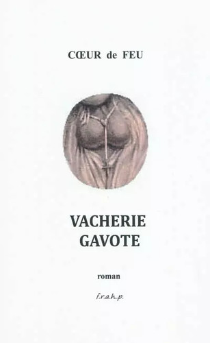 Vacherie gavote coeur feu - vacherie, gavote,