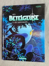 LÉO BÉTELGEUSE TOME 2 LES SURVIVANTS RÉÉDITION JUIN 2001 EN BON ÉTAT