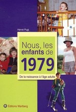 Nous, les enfants de 1979: De