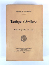 GÉNÉRAL F. CULMANN - TACTIQUE D'ARTILLERIE - CHARLES-LAVAUZELLE - 1937  -c1
