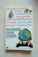 MA PLANETE CA ME REGARDE (PHILIPPE BOYER, 1990, FONDATION USHUAIA NICOLAS HULOT)