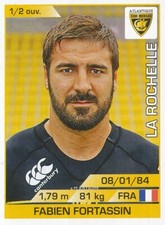 140 FABIEN FORTASSIN # STADE ROCHELAIS TOP 14 STICKER PANINI RUGBY 2016