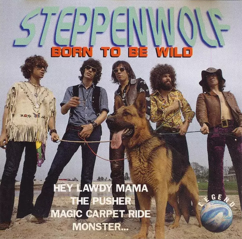 Born wild steppenwolf - born, be