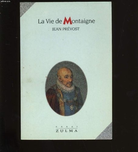 Vie montaigne prevost - la,