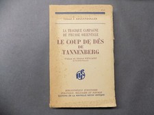 LE COUP DE DES DE TANNENBERG Colonel J. Argueyrolles signé 1ere Guerre Mondiale