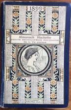 ALMANACH HACHETTE 1899, petite encyclopédie populaire de la vie pratique