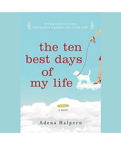 The ten best days life - days, my
