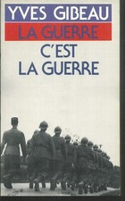 La guerre, c'est la guerre