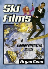 Ski Films: A Comprehensive Guide by Senn, Bryan [Paperback] NEUF