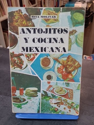 Antojitos cocina mexicana de - antojitos, y