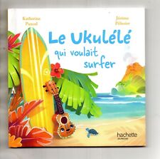 LE UKULÉLÉ QUI VOULAIT