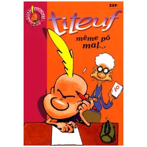 Titeuf même pô mal - titeuf,