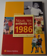 Nous, les enfants de 1986 - De la naissance à l'âge adulte - livre
