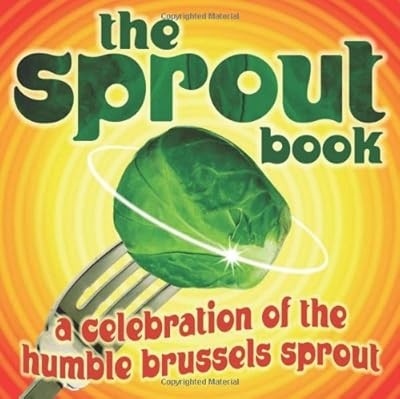 The sprout book - the, a