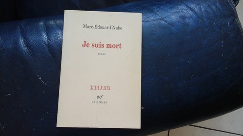Marc edouard nabe suis mort - suis,