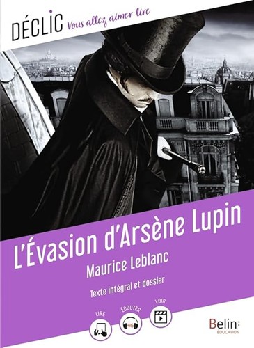 évasion arsène lupin - l'Évasion, d'arsène
