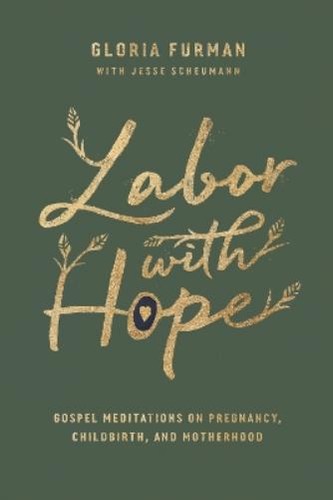 Gloria furman labor - with, hope
