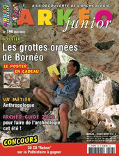 magazine arkeo junior N° 196 mai 2012 le grottes de bornéo anthropologue