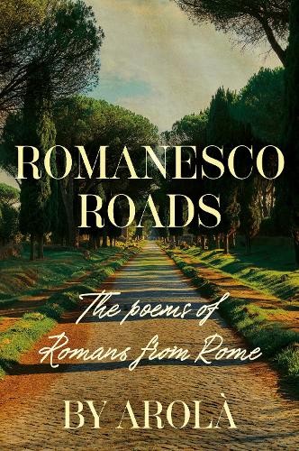 Arolà romanesco roads - romanesco,